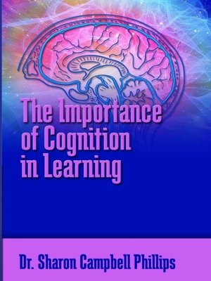 cover image of The Importance of Cognition in Learning